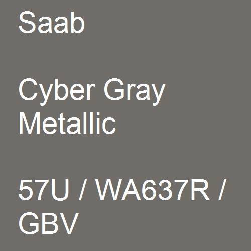 Saab, Cyber Gray Metallic, 57U / WA637R / GBV.